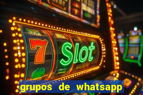 grupos de whatsapp de putaria